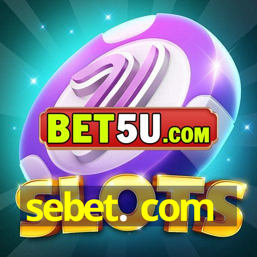 sebet. com